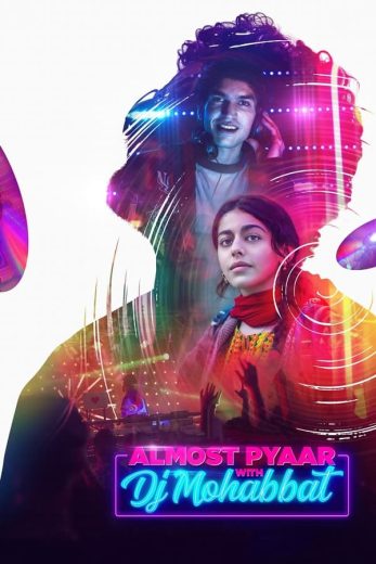 فيلم Almost Pyaar with DJ Mohabbat 2022 مترجم