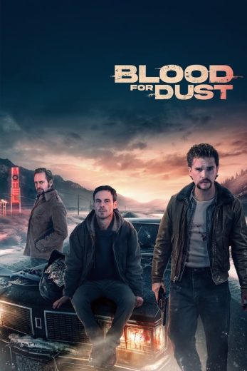 فيلم Blood for Dust 2023 مترجم