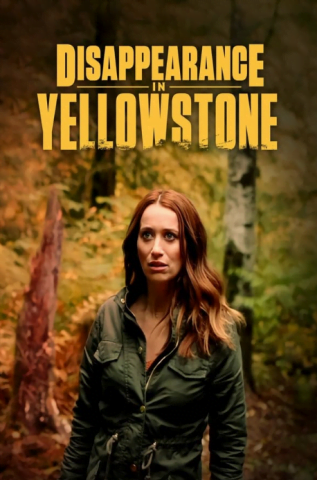 فيلم Disappearance in Yellowstone 2022 مترجم اونلاين