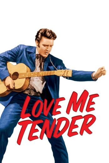 فيلم Love Me Tender 1956 مترجم