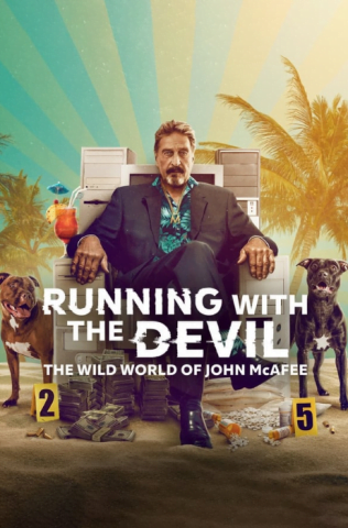 فيلم Running with the Devil The Wild World of John McAfee 2022 مترجم اونلاين