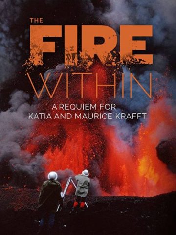 فيلم The Fire Within A Requiem for Katia and Maurice Krafft 2022 مترجم اونلاين