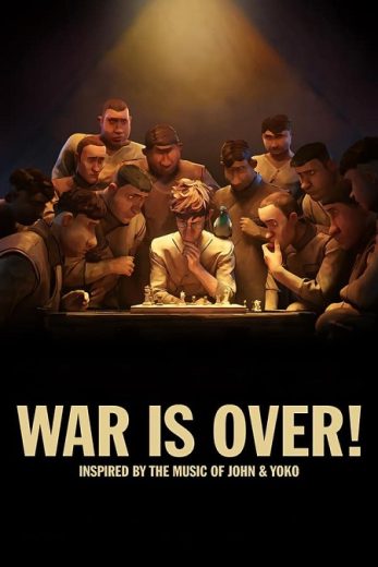 فيلم War Is Over! 2023 مترجم