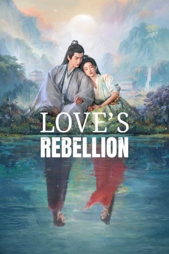 مسلسل تمرد الحب Love’s Rebellion الحلقة 30 مترجمة